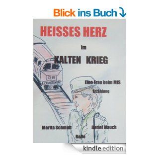 Heisses Herz im kalten Krieg eBook Marita Schmidt, Detlef Mauch Kindle Shop