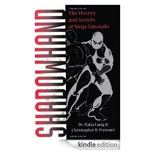 Shadowhand The History and Secrets of Ninja Taisavaki eBook Haha Lung, Christopher B. Prowant Kindle Shop
