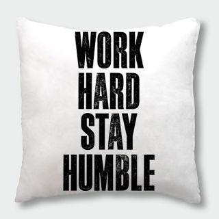 Work Hard Stay Humble Throw Pillow