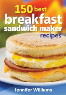 150 Best Breakfast Sandwich Maker Recipes (Paperback)  