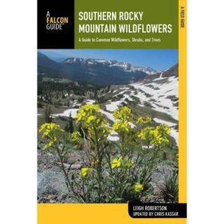 Southern Rocky Mountain Wildflowers 9780762784783