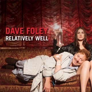 Dave Foley Relatively Well