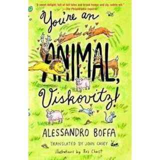 Youre an Animal, Viskovitz (Reprint) (Paperback)