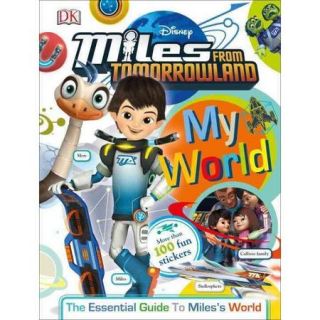 My World Miles from Tomorrowland The Essential Guide to Miles World