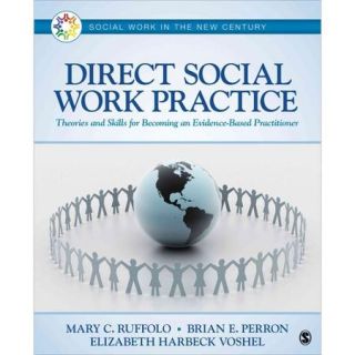 Direct Social Work Practice Theories and Skills for Becoming an Evidence Based Practitioner