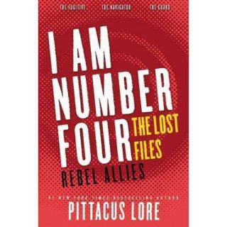 I Am Number Four The Lost Files Rebel Allies