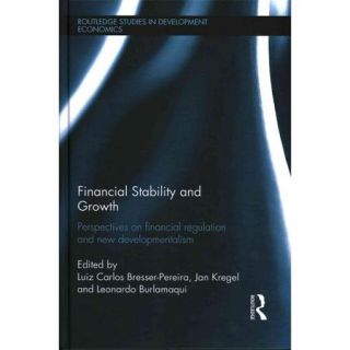 Financial Stability and Growth Perspectives on Financial Regulation and New Developmentalism