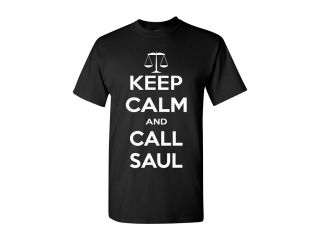 Keep Calm And Call Saul Lawyer Adult T Shirt Tee
