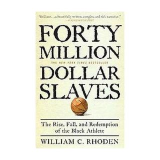 40 Million Dollar Slaves (Reprint) (Paperback)