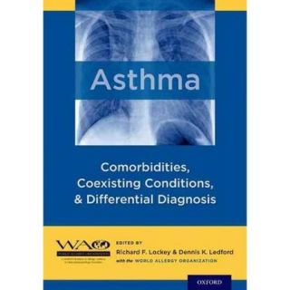 Asthma Comorbidities, Coexisting Conditions, and Differential Diagnosis