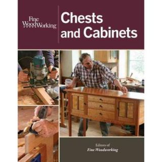 Fine Woodworking Chests and Cabinets