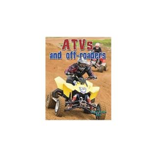 ATVs and Off Roaders ( Vehicles on the Move) (Paperback)