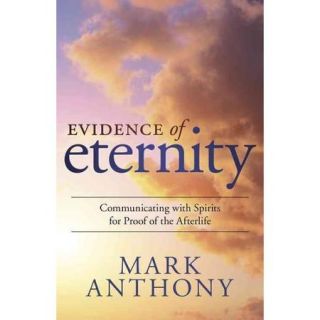 Evidence of Eternity Communicating With Spirits for Proof of the Afterlife