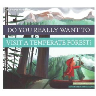 Do You Really Want to Visit a Temperate Forest?