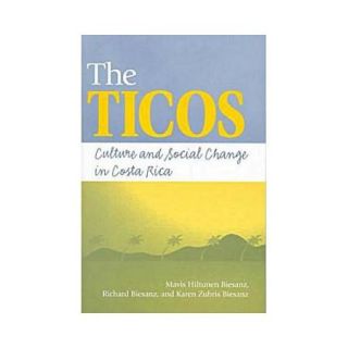The Ticos Culture and Social Change in Costa Rica