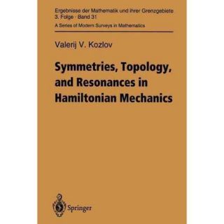 Symmetries, Topology and Resonances in Hamiltonian Mechanics