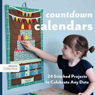 Countdown Calendars 24 Stitched Projects to Celebrate Any Date