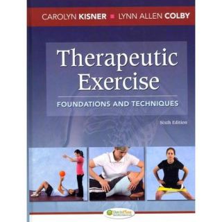 Therapeutic Exercise Foundations and Techniques