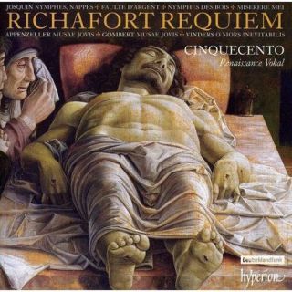 Richafort  Requiem & Other Sacred Music