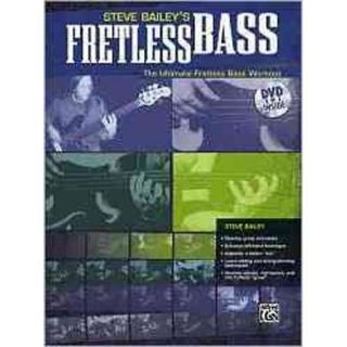 Steve Bailey's Fretless Bass The Ultimate Fretless Bass Workout