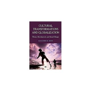Cultural Transformations and Globalization (Hardcover)
