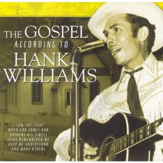 The Gospel According to Hank Williams