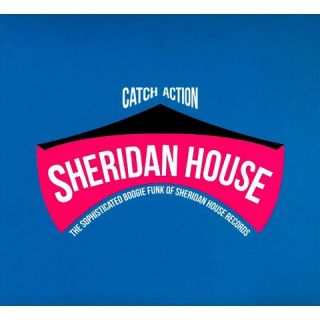 Catch Action The Sophisticated Boogie Funk of Sheridan House Records