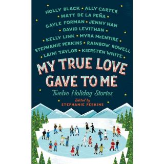 My True Love Gave To Me Twelve Holiday Stories (Hardcover)