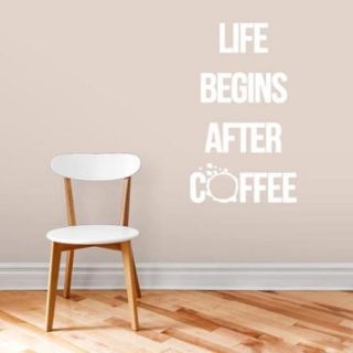Life Begins After Coffee Kitchen Wall Decal 8 inch wide x 14 inch tall MOCHA
