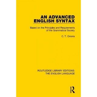 An Advanced English Syntax ( Routledge Library Edition the English