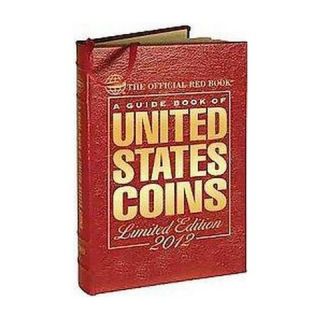 Guide Book of United States Coins 2012 (Anniversary) (Hardcover