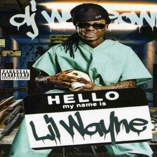 My Name Is Lil Wayne [Explicit Lyrics]