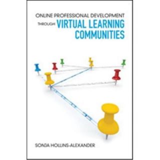Online Professional Development Through Virtual Learning Communities, Paperback