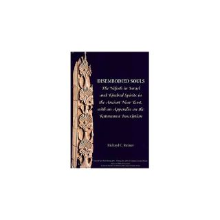 Disembodied Souls ( Ancient Near East Monographs) (Paperback)