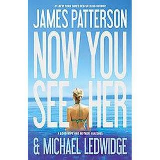 Now You See Her (Large Print) (Hardcover)