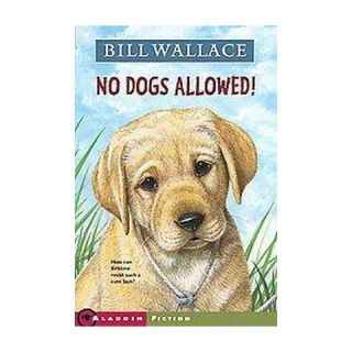 No Dogs Allowed (Reprint) (Paperback)
