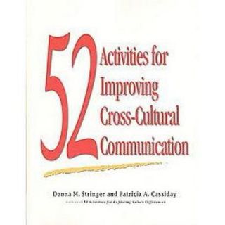 52 Activities for Improving Cross Cultural Communication (Paperback