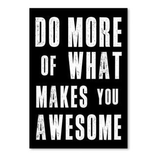 Do More of What Makes You Awesome Poster Textual Art by Americanflat