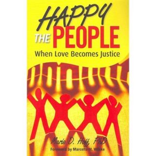 Happy the People When Love Becomes Justice
