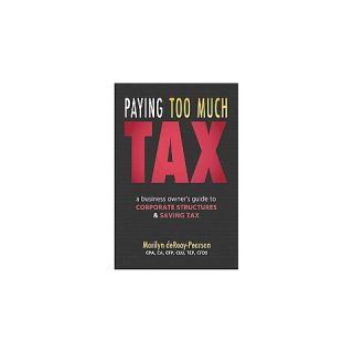 Paying Too Much Tax (Paperback)