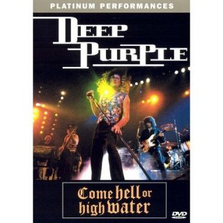 Deep Purple Come Hell or High Water (S) (Platinum Performances