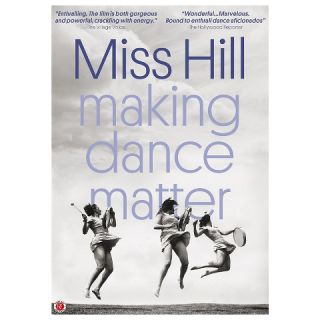 Miss Hill Making Dance Matter