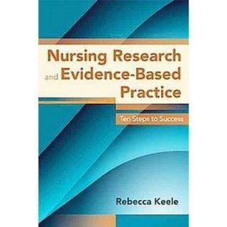 Nursing Research and Evidence Based Practice (Paperback)