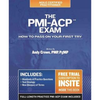 The PMI ACP Exam How to Pass on Your First Try