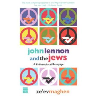 John Lennon & the Jews A Philosophical Rampage