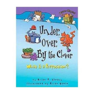 Under, Over, by the Clover ( Words are Categorical) (Paperback