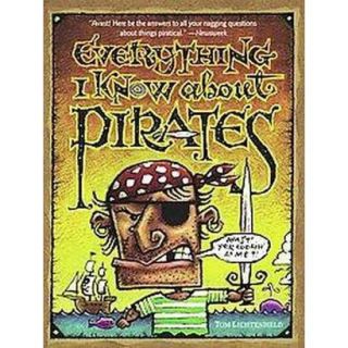 Everything I Know About Pirates (Reprint) (Paperback)