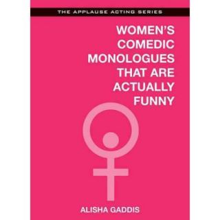 Women's Comedic Monologues That Are Actually Funny