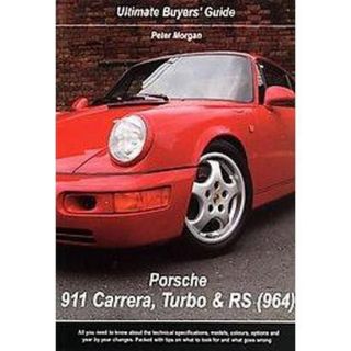 Porsche 911 Carrera, Turbo & RS (964) (Paperback)
